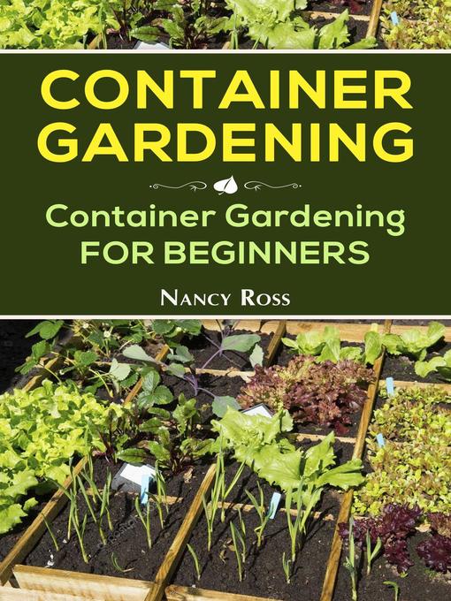Title details for Container Gardening by Nancy Ross - Available